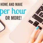 These Work from Home Jobs Pay $15 Per Hour or More!
