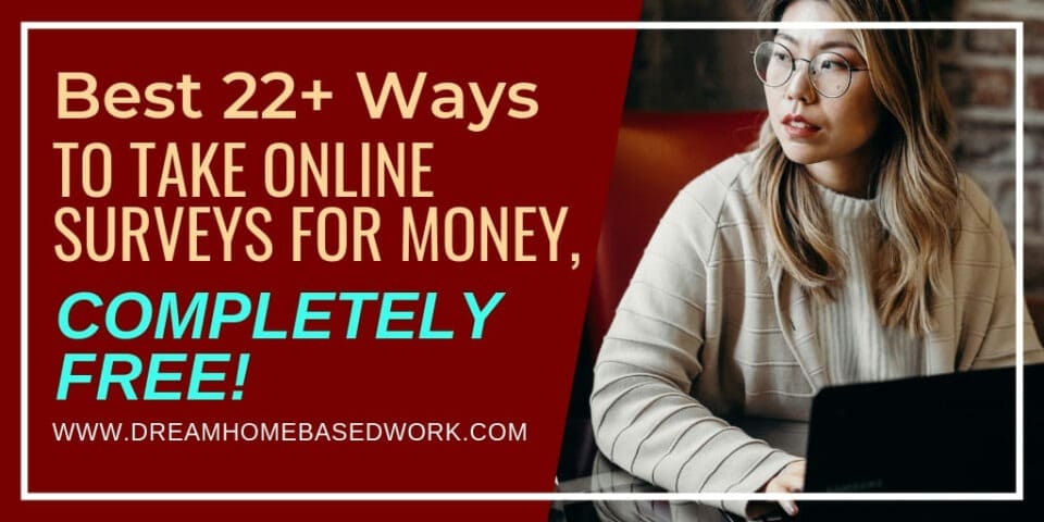 Best 22+ Ways To Take Online Surveys for Money, Completely Free!