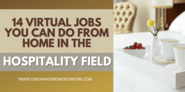 14 Virtual Jobs You Can Do from Home in the Hospitality Field