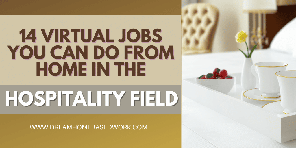 Read more about the article 14 Virtual Jobs You Can Do from Home in the Hospitality Field