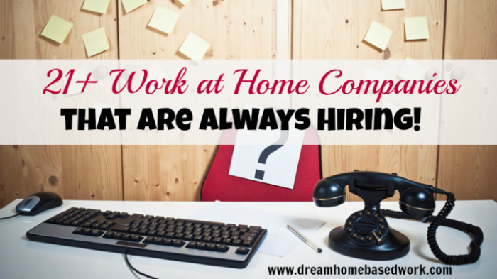 21+ Work at Home Companies That Are Always Hiring