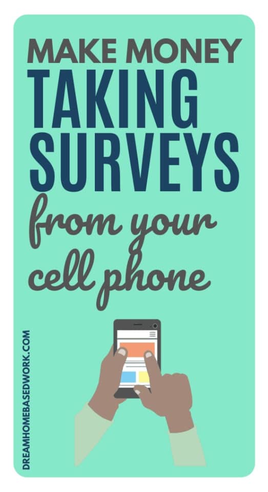 Make Money Taking Online Surveys With Your Cell Phone - Dream Home Based Work