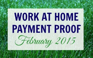 Work at Home Payment Proof for February 2015. I have gathered this month's payment proof just to show that there are legitimate work at home jobs that REALLY PAY!