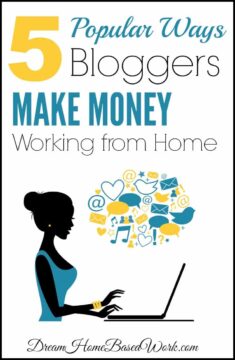 5 Popular Ways Bloggers Make Money Working from Home