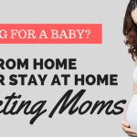 8 Awesome Work at Home Jobs For Pregnant Stay at Home Moms