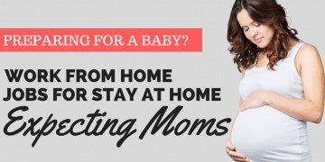 8 Awesome Work at Home Jobs For Pregnant Stay at Home Moms - Dream Home Based Work