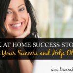 Success Stories: Share Your Work at Home Journey