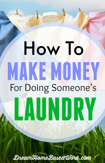 Are you a laundry work superstar and would like to earn extra money helping people keep their clothes clean? Learn how you an use your skills to make money dong someone's laundry.