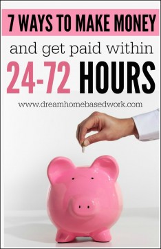 7 Ways To Make Money Online and Get Paid within 24 - 72 Hours