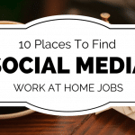 Top 10 Places To Find Remote Social Media Jobs Online