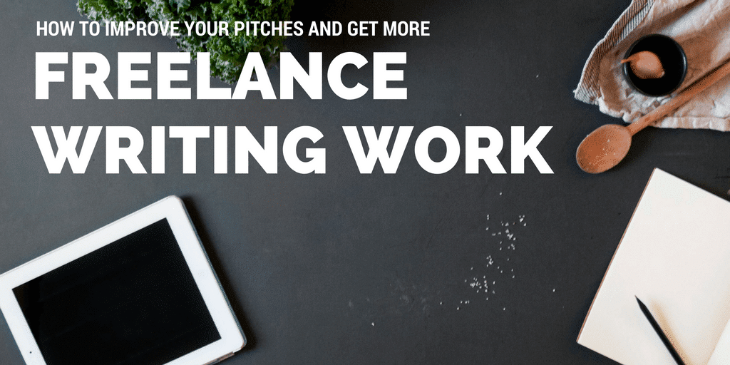Read more about the article How to Improve Your Pitches and Get More Freelance Writing Work