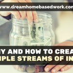 Why and How to Create Multiple Streams of Income