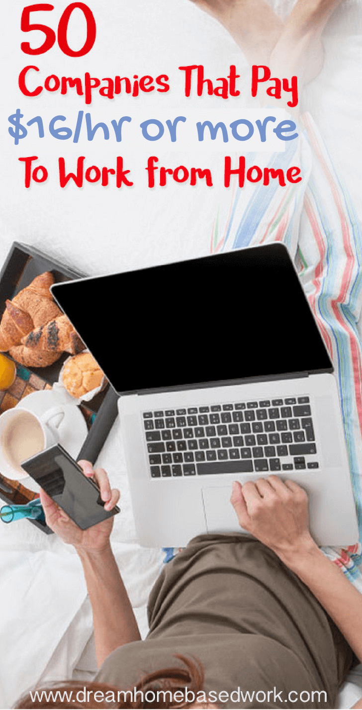 Big List of 50 Companies That Pay $16 (up to $80) per hour to Work from Home