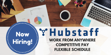 Hubstaff Now Hiring! Work from Home Whenever You Want