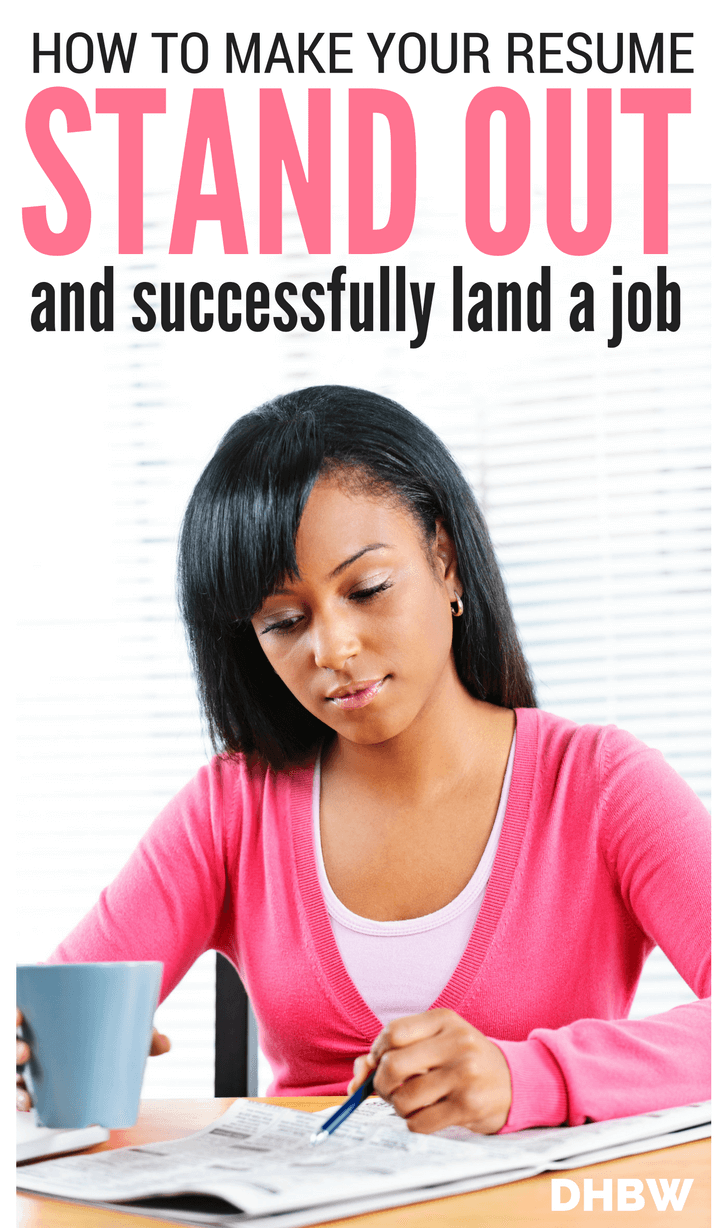 How to Make Your Resume Stand Out and Land the Job - Dream Home Based Work