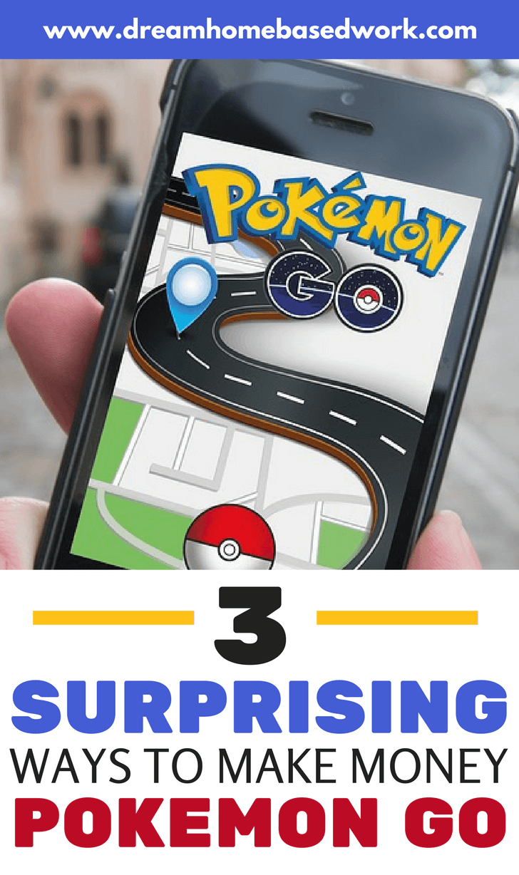 3 Surprising Ways To Make Money on the Side with Pokémon Go