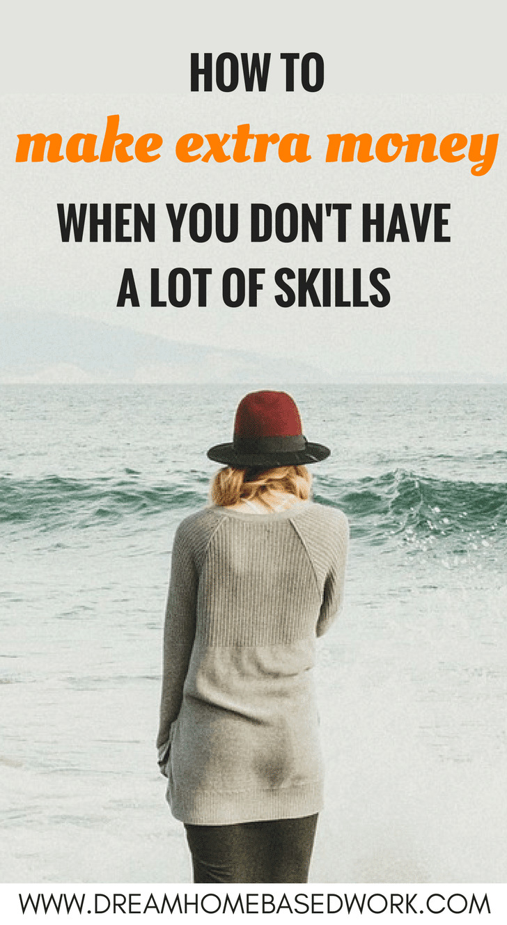 No job skills or experience? Here are a few options if you are looking to make extra money on the side and don't have a ton of marketable skills.