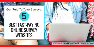 Get Paid To Take Surveys: Best 5 Fast-Paying Online Survey Websites