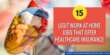 15 Legit Work at Home Jobs That Offer Healthcare Insurance