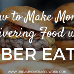 How to Earn $10-$20/Hr Delivering Food with Uber Eats