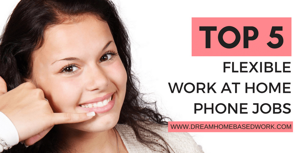 Read more about the article 5 Flexible Work at Home Phone Jobs