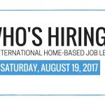 30 International Home Based Job Leads for August 19, 2017