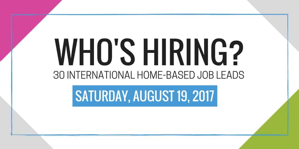 Read more about the article 30 International Home Based Job Leads for August 19, 2017