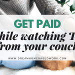 Best 5 Ways To Get Paid While Watching TV from Your Couch