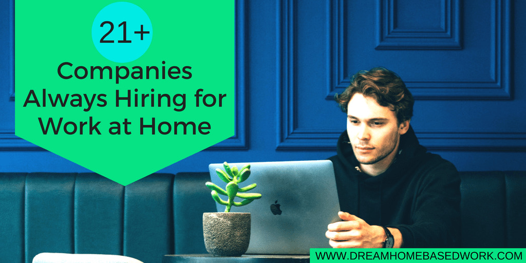 Read more about the article 21+ Legitimate Work from Home Companies That Are Always Hiring