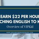 VIPKid Hiring Tutors! Earn $22 Per Hour Teaching English Online