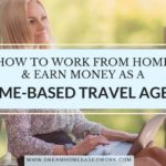 How To Work from Home and Earn Money as a Home-Based Travel Agent