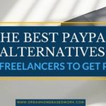 The Best PayPal Alternatives for Freelancers to Get Paid