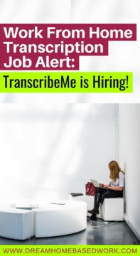 Work From Home Transcription Job Alert: TranscribeMe is Hiring!