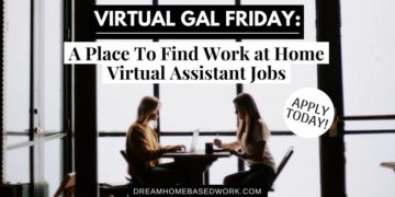 Virtual Gal Friday: A Place To Find Work at Home Virtual Assistant Jobs