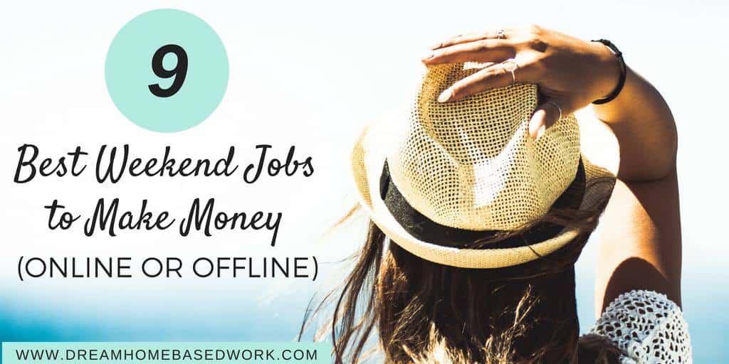 Read more about the article 9 Best Weekend Jobs to Make Money (Online or Offline)