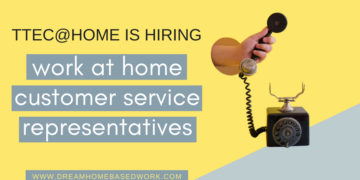 TTEC at Home is Hiring Customer Service Representatives