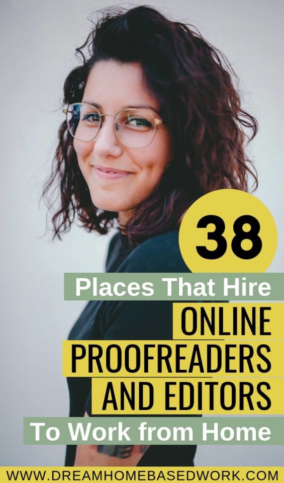 38 Places That Hire Online Proofreaders and Editors To Work from Home