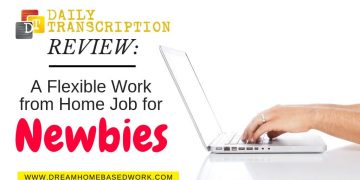Daily Transcription Review: A Flexible Work from Home Typing Job