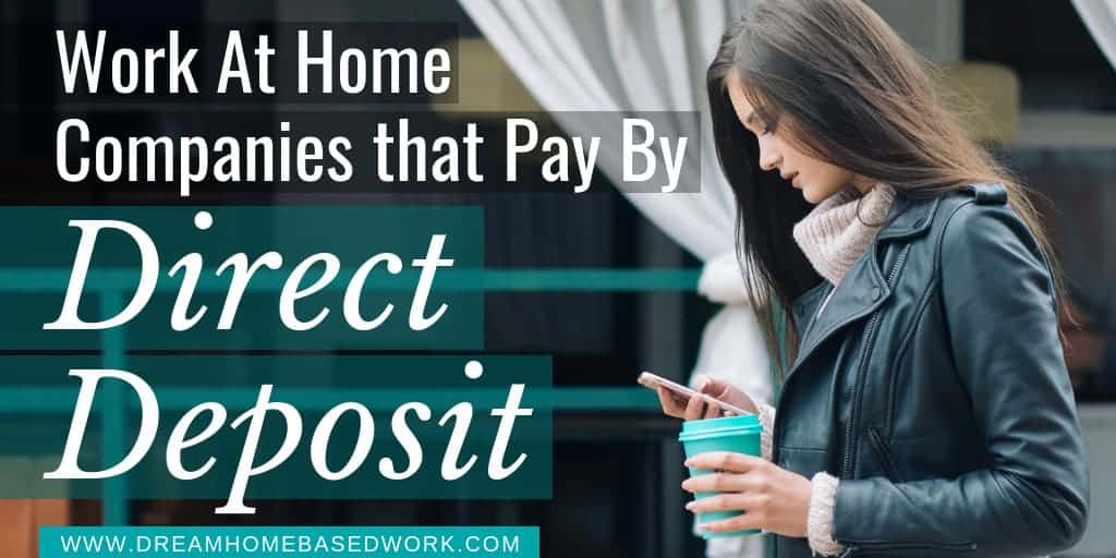 Read more about the article Work at Home Companies that Pay By Direct Deposit