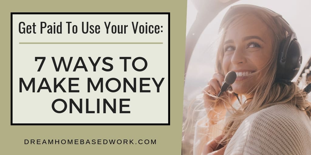Read more about the article Get Paid To Use Your Voice: 7 Ways To Make Money Online