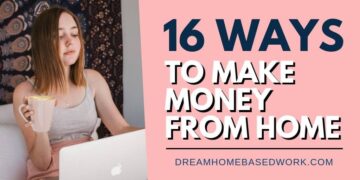 16 Ways to Make Money From Home