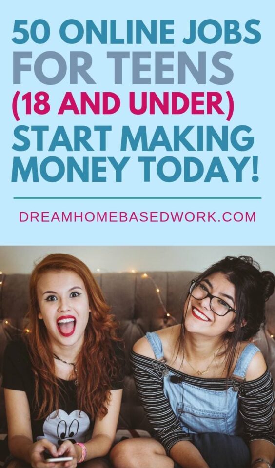 Best 50 Online Jobs for Teens – Work from Home (18 and Under)