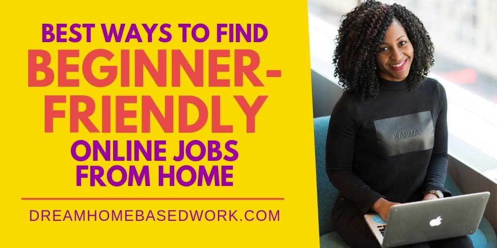 Read more about the article Best Ways To Find Beginner Online Jobs from Home