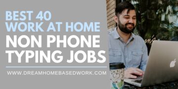 Best 40 Non-Phone Work at Home Online Typing Jobs