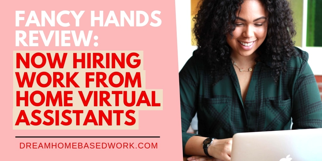 Read more about the article Fancy Hands Review: Now Hiring Work from Home Virtual Assistants