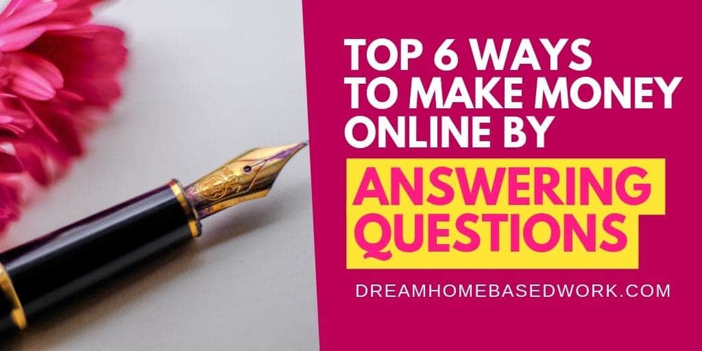 Read more about the article Top 6 Ways To Answer Questions and Make Money Online