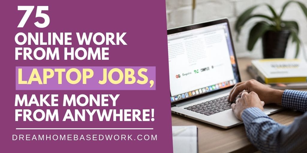Read more about the article 75 Online Work from Home Laptop Jobs, Make Money from Anywhere!