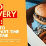 5 Legit Food Delivery Jobs: Earn Up To $20/hr Part-Time or Full-Time