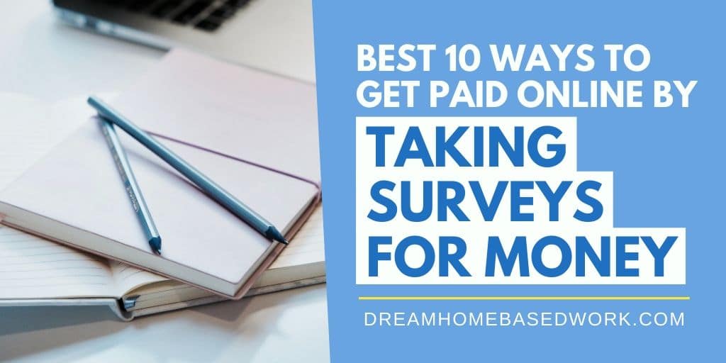 Read more about the article Best 10 Ways To Get Paid Online by Taking Surveys for Money