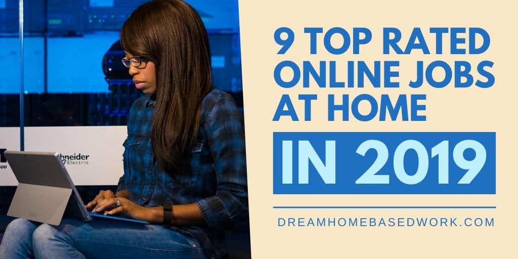 Read more about the article 9 Top Rated Online Jobs at Home in 2019